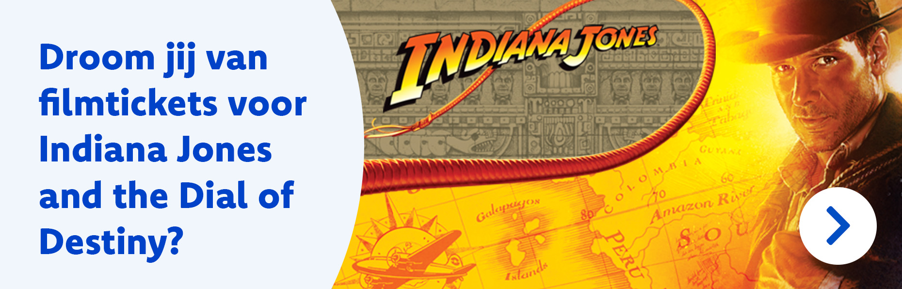 Droom jij van exclusieve tickets voor de avant-première van Indiana Jones and the Dial of Destiny? Doe mee en win!