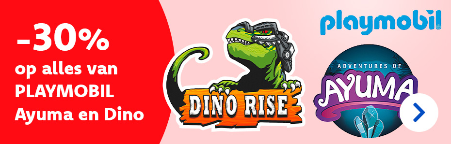 - 30 % op alles van PLAYMOBIL Ayuma en Dino Rise