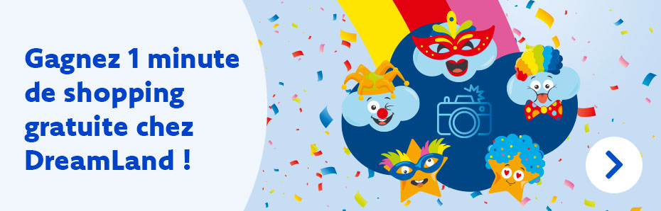 Gagnez 1 minute de shopping gratuite chez DreamLand !