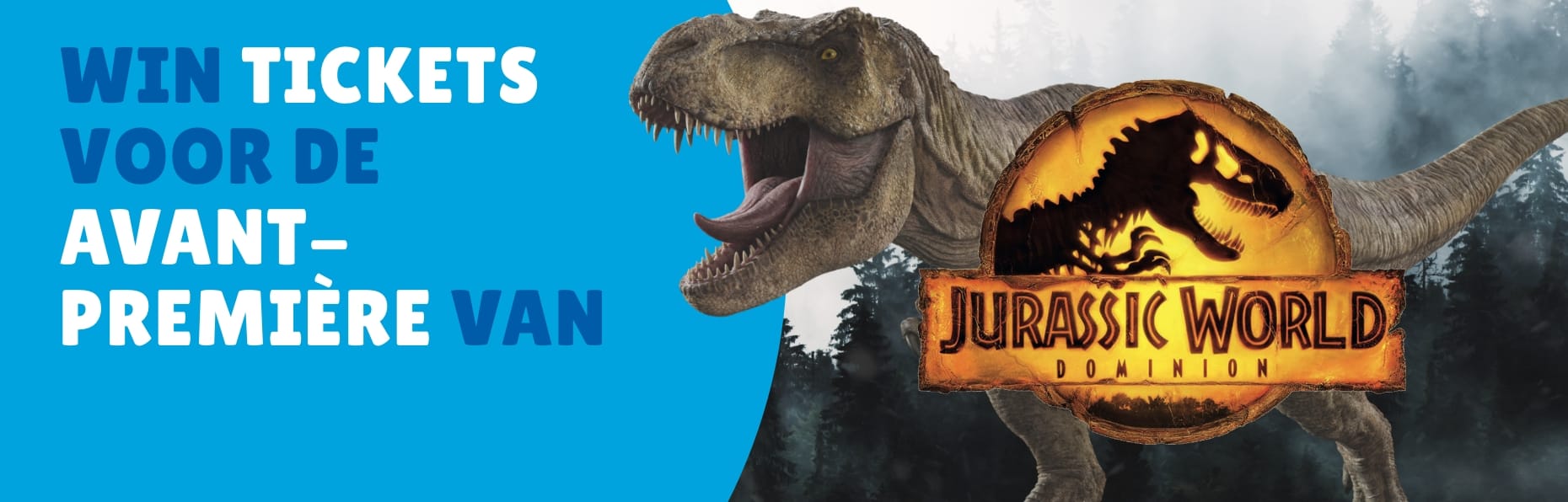 Doe mee aan onze wedstrijd maak kans op exclusieve tickets voor de avant-première van Jurassic World: Dominion.
