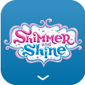 Shimmer & Shine